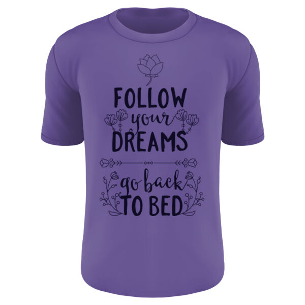 1309 - Follow your Dreams go back to bed Thumbnail